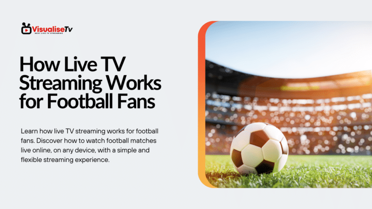 how live tv streaming works for football fans
